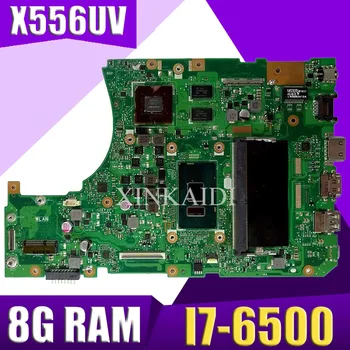 XinKaidi X556UV Laptop placa de baza DDR4 8g RAM, I7-6500 pentru ASUS X556UQ X556UV X556UB X556UR X556U placa de baza X556UV placa de baza