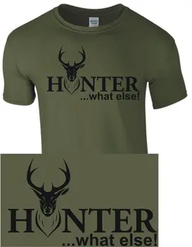 De Brand Nou 2019 Vara Barbati Maneca Scurta Hunter Ce Altceva! T-Shirt Shooter Hunter Câine De Vânătoare Cu Arma Shirt Hunter Prezent Homme Costum