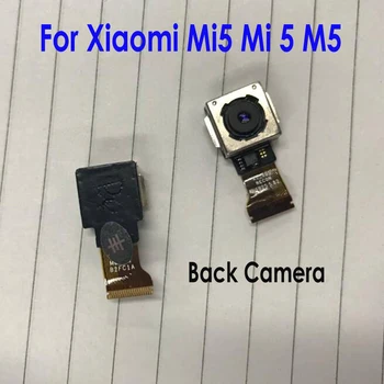 Calitate Original Testat Camera Din Spate Pentru Xiaomi Mi5 Km 5 M5 Principal Mare Din Spate Aparat De Fotografiat Telefon Flex Cablul Piese
