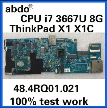 Abdo 48.4RQ01.021 placa de baza pentru Lenovo ThinkPad X1C carbon X1 laptop placa de baza FRU 04X0495 CPU i7 3667U 8 GRAME de test de munca