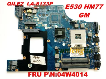 Original Pentru Lenovo E530 Placa de baza QILE2 LA-8133P FRU PN:04W4014 testat bun transport gratuit