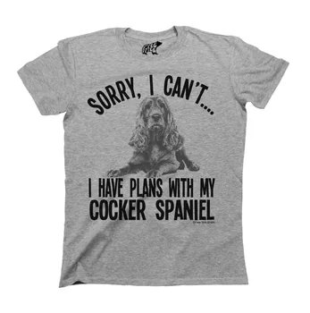 Ne pare rau I Cant am Planuri cu Cocker Spaniel Dog T-Shirt Barbati Femei Unisex T Oameni 2019 Brand de Îmbrăcăminte Tricouri Casual sex Masculin