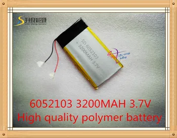 Cel mai bun baterie brand SD 6052103 3.7 V 3200mAh Litiu-Polimer Baterie Reîncărcabilă 6MM*52MM*103MM