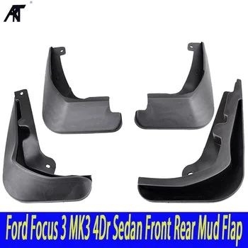 Apărătoare de noroi Pentru anii 2011-2016 Ford Focus 3 MK3 4Dr Sedan Fata-Spate, Noroi Clapeta de Noroi, apărătoare de noroi 2013 2012 Accesorii