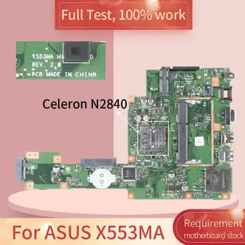 REV.2.0 Pentru ASUS X553MA SR1YJ SR1W4 Celeron N2840 n2830 procesor CPU DDR3 Notebook placa de baza Placa de baza de test complet de lucru