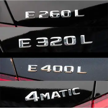 Chrome Portbagaj Litere Insigna Emblema Embleme pentru Mercedes Benz E43 E55 E63 AMG E200 E250 E300 E320 E350 E400 E180 CDI 4MATIC