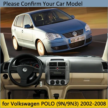 Tabloul de bord de Acoperire Tampon Protector pentru Volkswagen VW POLO MK4 2002~2008 9N 9N3 Accesorii Auto de Bord Parasolar Anti-UV Covor