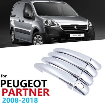 De lux Nou laterale Cromate Manere Usi Acopere Garnitura pentru Peugeot Partner 2008~2018 Accesorii Auto Autocolant Prinde Auto Styling 2017