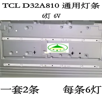 2 buc/Lot TV LCD iluminare din spate benzi TCL L32P1A L32F3301B 32D2900 32HR330M06A8V1 4C-LB3206 TCL D32A810 6LEDs fiecare lampă șirag de mărgele este de 6V