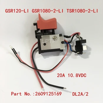 20A 10.8 V Înlocuirea Comutatorului Pentru BOSCH GSB1080-2-LI GSR1080-2-LI GSR1200-2-LI GSB120 GSR120-LI masina de Gaurit cu Acumulator Driver Șurubelniță
