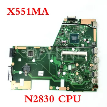 X551MA Cu n2830 procesor CPU placa de baza Pentru ASUS X551MA X551M Laptop placa de baza PLACA de baza 60NB0480-MB1500-206 transport gratuit