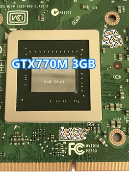 GTX770M GTX 770M 3GB N14E-GS-A1 Grafic placa Video Pentru Dell M17X M18X MSI GT60 GT70 GT780 GT683 16F3 16F4 1762 1763