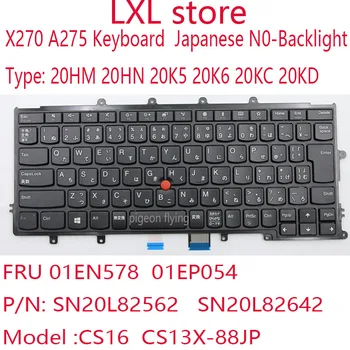 X270 Tastatură Pentru Lenovo X270 A275 Laptop Japoneză FRU 01EN578 01EP054 P/N: SN20L82562 SN20L82642 Model :CS16 CS13X-88JP Test