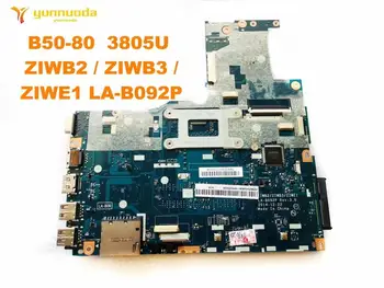 Original pentru Lenovo B50-80 laptop placa de baza B50-80 3805U ZIWB2 ZIWB3 ZIWE1 LA-B092P testat bun transport gratuit