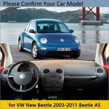 Tabloul de bord de Acoperire Tampon Protector pentru Volkswagen VW New Beetle 2003~2011 Beetle A5 Accesorii de Bord Parasolar Covor Anti-UV