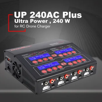 UltraPower UP240AC Plus de 240 W, 4 Usi Lilo/LiPo/LiFe/ NiMH/NiCD/Pb Baterie Multi Echilibru Încărcător/Descărcător pentru RC Drone