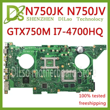 KEFU N750JV Pentru ASUS N750JV N750JK Placa de baza I7-4700HQ CPU GTX750 Laptop Placa de baza REV2.0/2.1 Placa De Baza De Test