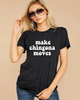 Face chingona mișcările Imprimate New Sosire Femei Vara Amuzant Casual Bumbac T-Shirt spaniolă tricouri Latina putere chingona Topuri