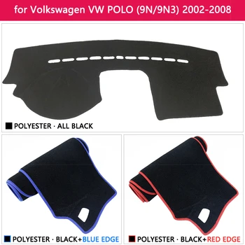 Tabloul de bord de Acoperire Tampon Protector pentru Volkswagen VW POLO MK4 2002~2008 9N 9N3 Accesorii Auto de Bord Parasolar Anti-UV Covor