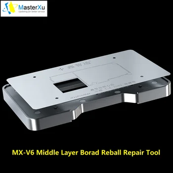 Master Xu MX-V6 Mijlocul Cadru Reball Kit 6in1 Pentru iPhone X/XS/XS Max /11/11 Pro/11 Pro Max Ca Qianli Stratul de Mijloc Reballing Plat