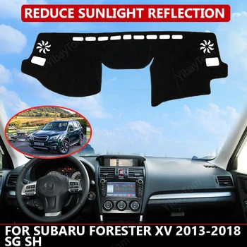 Tabloul de Bord auto Capac pentru Subaru Forester xv 2013-2018 SG SH Mat Protector Umbra Soare Dashmat Bord Pad Auto Mocheta