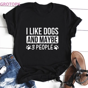 Îmi Plac Câinii și Poate 3 Oameni Scrisoare de Imprimare tricou Femei Harajuku Ulzzang Vintage Femei de Top Estetice Roz Alb Balck Tricou